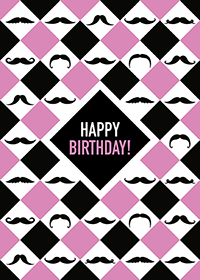 Happy Birthday Greeting Card- Mustaches Pink